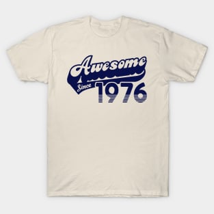 Awesome Since 1976 T-Shirt